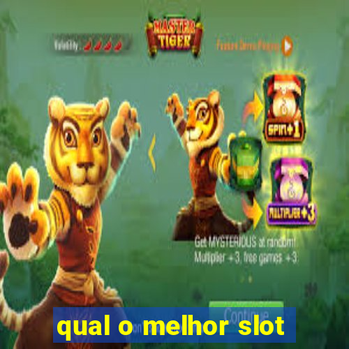 qual o melhor slot