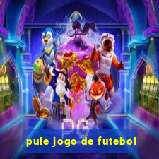 pule jogo de futebol