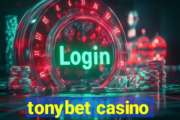 tonybet casino