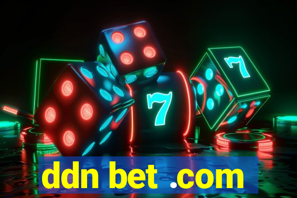 ddn bet .com