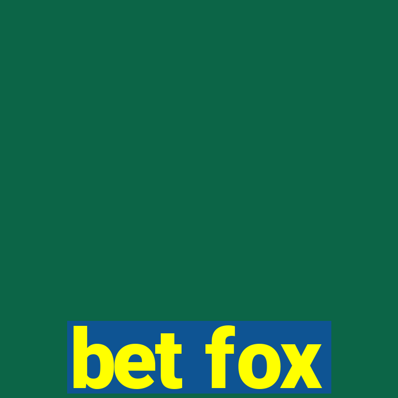 bet fox