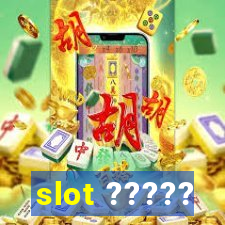 slot ?????