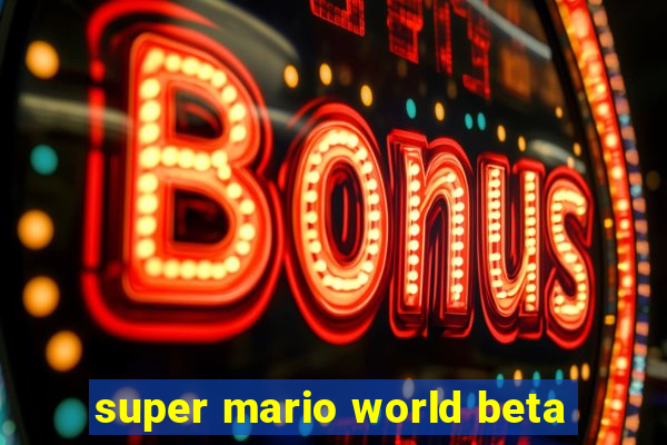 super mario world beta