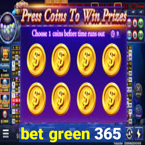 bet green 365