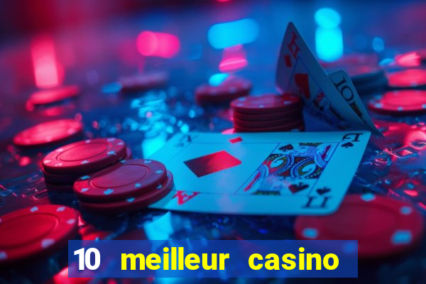 10 meilleur casino en ligne