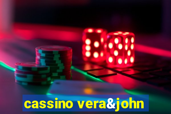 cassino vera&john