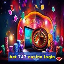 bet 747 casino login