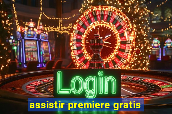 assistir premiere gratis