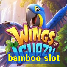 bamboo slot