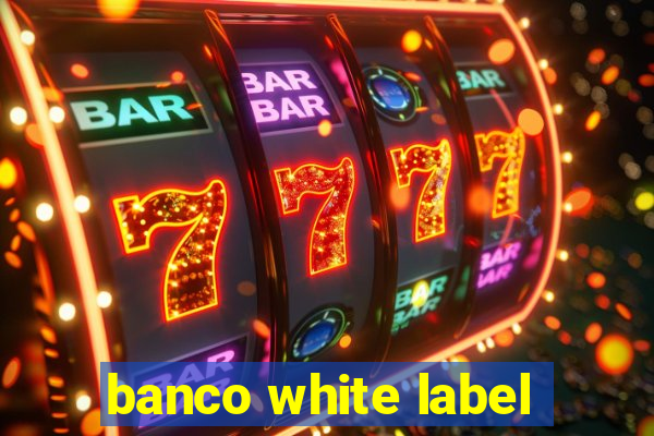 banco white label