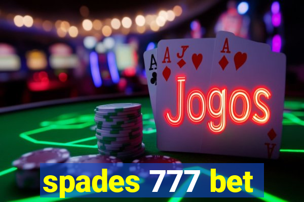 spades 777 bet