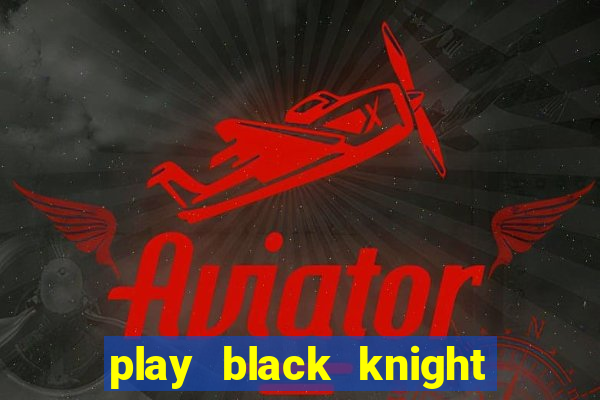 play black knight slot machine online