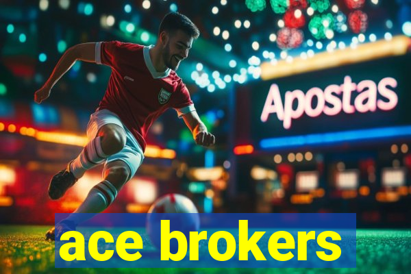 ace brokers