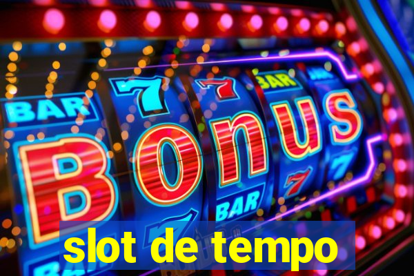 slot de tempo