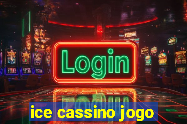 ice cassino jogo