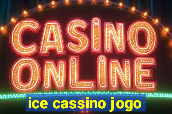 ice cassino jogo