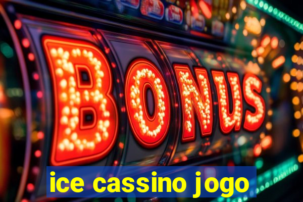 ice cassino jogo