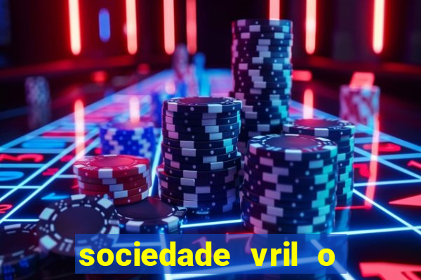 sociedade vril o que 茅