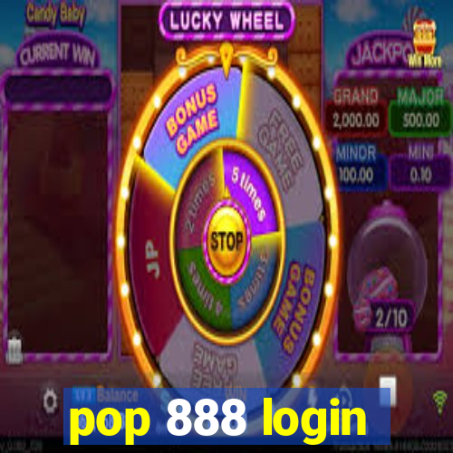 pop 888 login