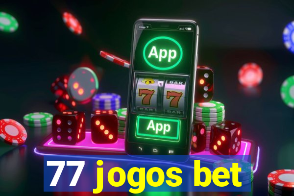 77 jogos bet