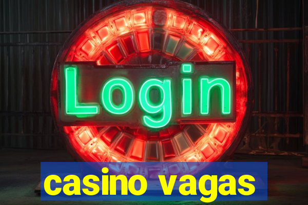 casino vagas