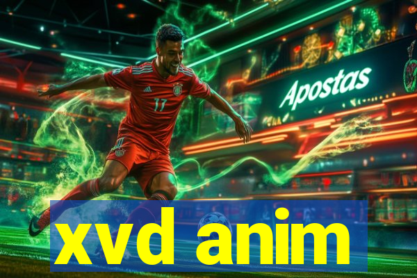 xvd anim