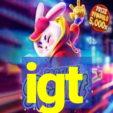 igt