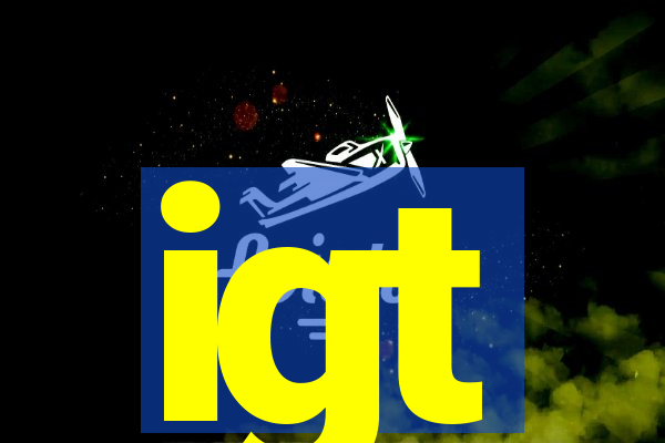 igt