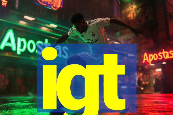 igt