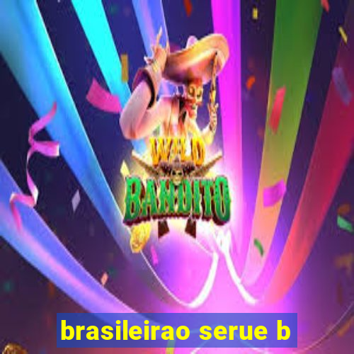 brasileirao serue b