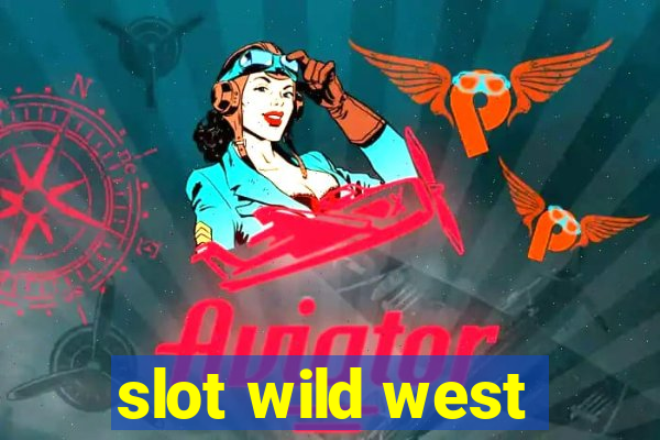 slot wild west