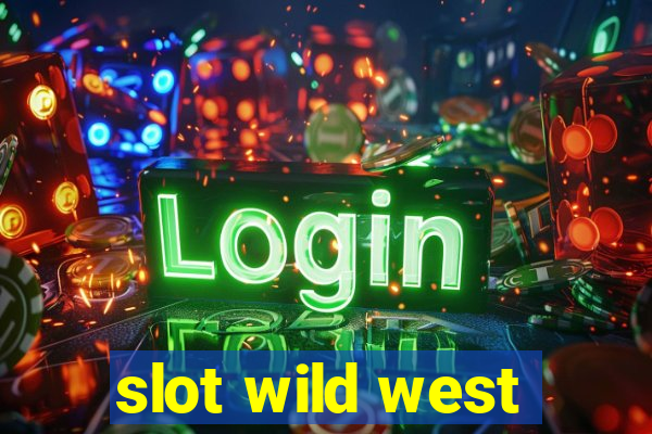 slot wild west