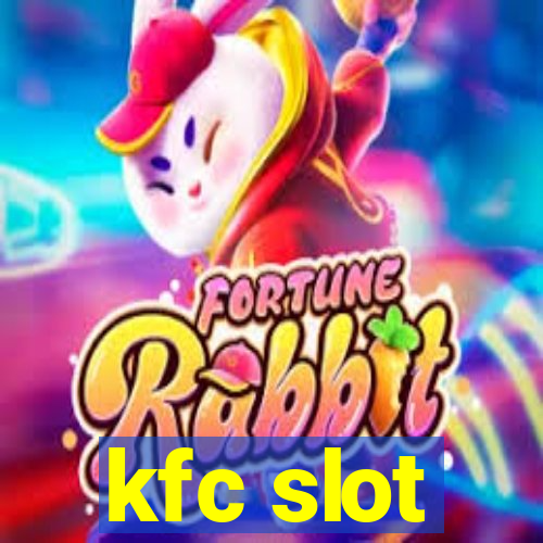 kfc slot