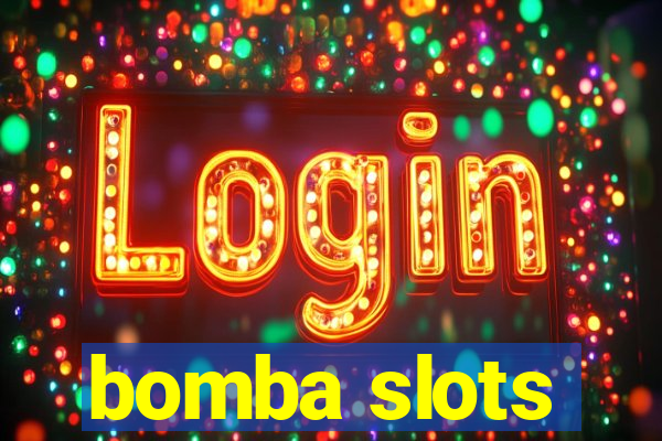 bomba slots