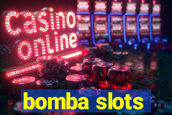 bomba slots