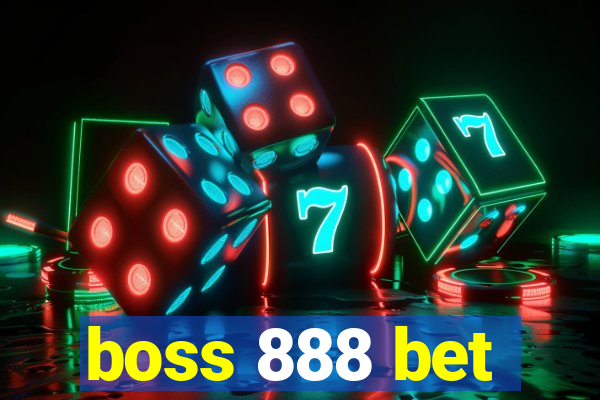 boss 888 bet