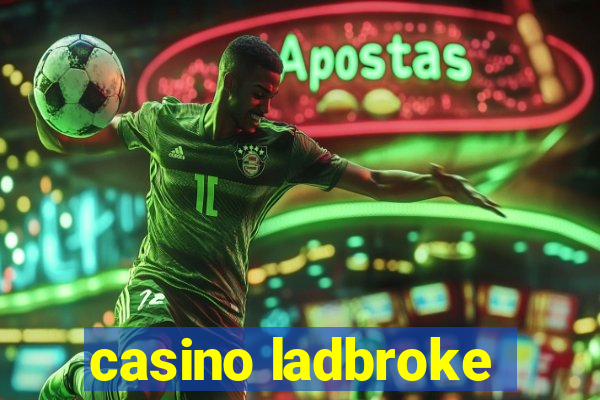 casino ladbroke