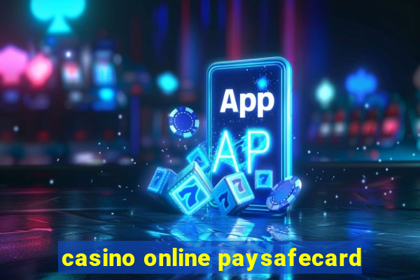 casino online paysafecard