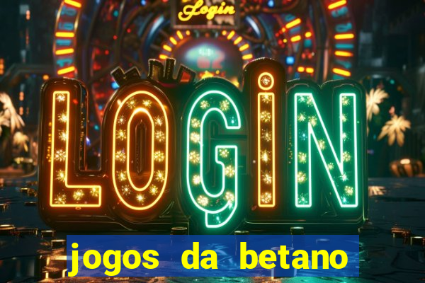 jogos da betano facil de ganhar