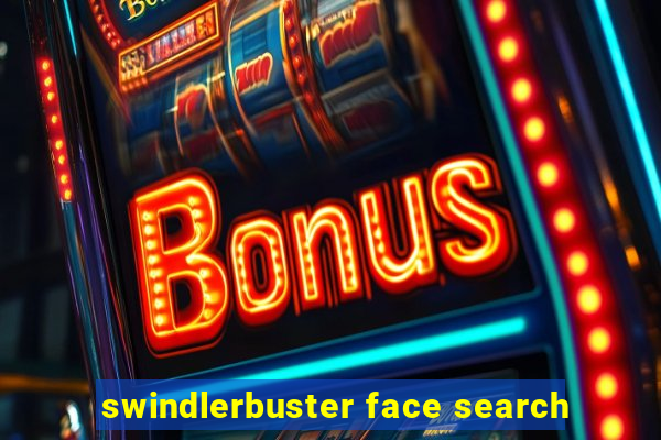 swindlerbuster face search