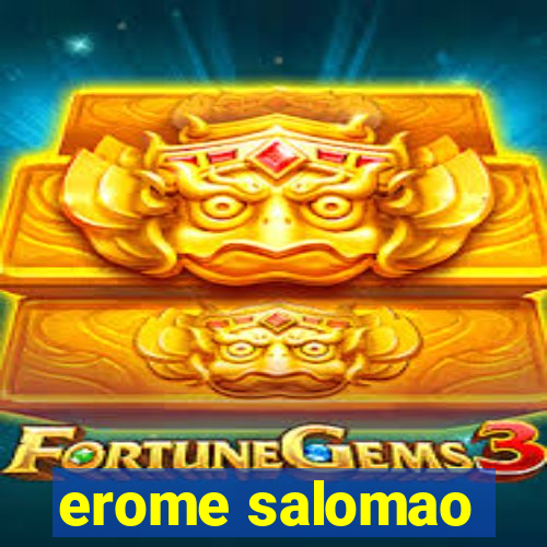 erome salomao