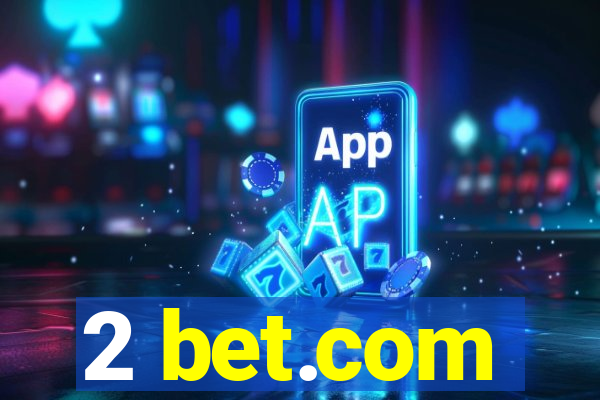 2 bet.com