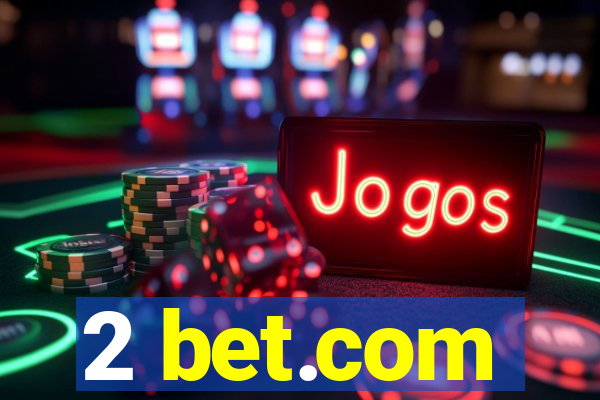 2 bet.com