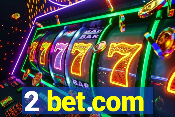 2 bet.com