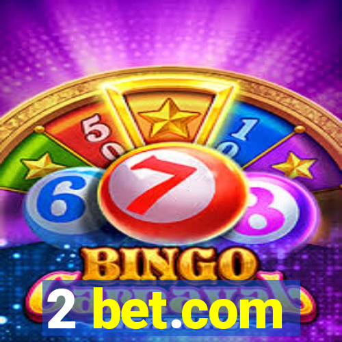 2 bet.com