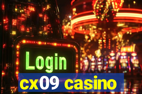 cx09 casino