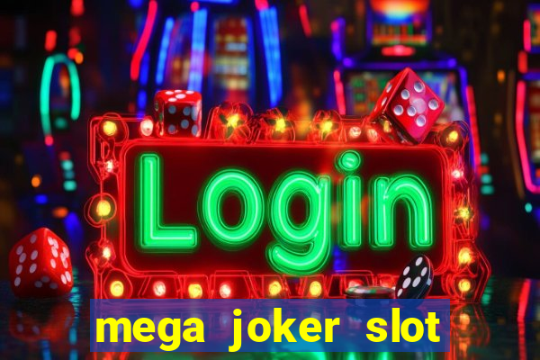 mega joker slot free play