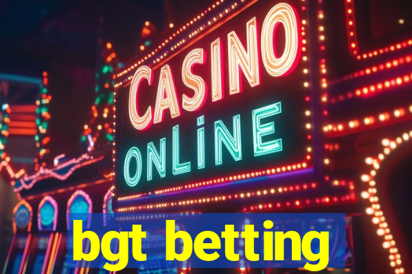 bgt betting