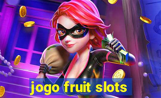 jogo fruit slots