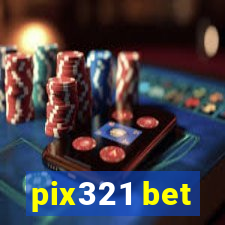 pix321 bet